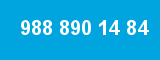 988 890 14 84